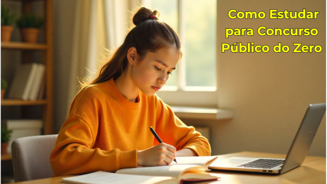 ✅ Como Estudar para Concurso Público do Zero: Guia Prático para Iniciantes
