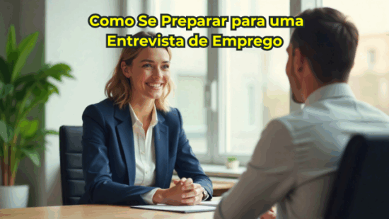 ð Como Se Preparar para uma Entrevista de Emprego: Dicas Infalíveis